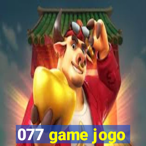 077 game jogo